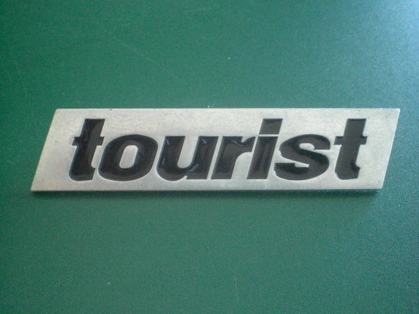 Plakette "tourist" Metall   3012430007