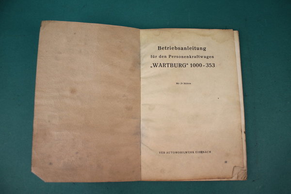 Betriebsanleitung / Handbuch Ausgabe 1966 für den Wartburg 353 der 1. Serie   *  3530807430