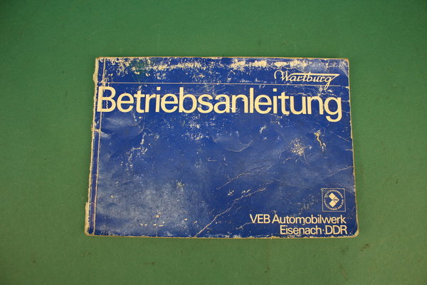 Betriebsanleitung / Bedienungsanleitung / Handbuch 7. Auflage für den Wartburg 353 W  * 3530807351