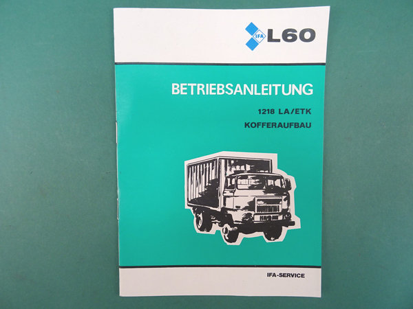 Betriebsanleitung Handbuch LKW IFA L60 1218 LA/ETK Kofferaufbau - 1210811122